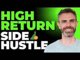 Highest ROI Side Hustle - Most Money for Less Time...