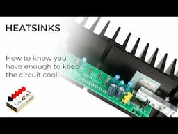 Heatsinks - When do I need to use one?