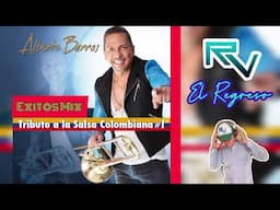 SALSA COLOMBIANA 🎺ALBERTO BARROS 🎺 TRIBUTO A LOS MEJORES EXITOS