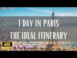 1 Day In Paris - The Ideal Itinerary