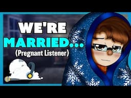 🏥Doctor Husband Comforts You [M4F] [Bump Comfort] [Pregnant Listener x Husband] ASMR RP