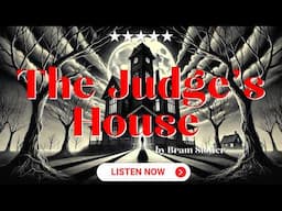 The Judge's House by Bram Stoker | Full Audiobook