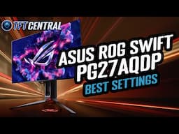 Best Settings Guide for the Asus ROG Swift PG27AQDP 480Hz OLED