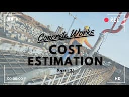 COST ESTIMATION | How To Estimate The Cost Of Reinforced Concrete Structures Part 3