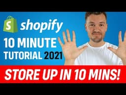 Shopify Tutorial 2021 For Beginners (FAST) - Store Up In Just 10 Minutes!