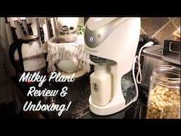 Milky Plant Unboxing & Review!