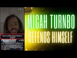 Micah Turnbo Says His Critics Have Terrible Lives