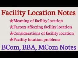 Facility location | Factors affecting facility location | Facility location problems