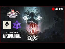 Destiny 2: A Forma Final - Ecos Ato.1! #sponsored #ad #bungiecreator #thefinalshape #EpisodeEchoes