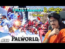 War For FROSTALLION🔥 | PALWORLD | Ep58 | THE COSMIC BOY