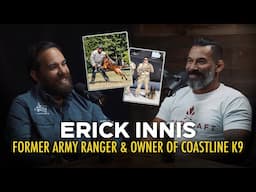 Former Army Ranger and K9 Trainer | Erick Innis