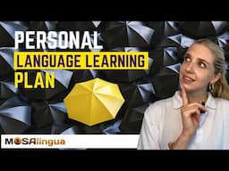 How to Create Your Personal Language Learning Plan