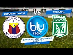 🔴 EN VIVO 🔴 PASTO VS NACIONAL | LIGA 2 - 2024  | FÚTBOL PROFESIONAL COLOMBIANO