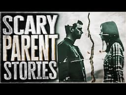 3 True Disturbing Parent Horror Stories