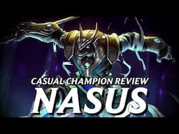 Nasus passive is lifesteal something something 2024 champion comparison || Casual Champion Review