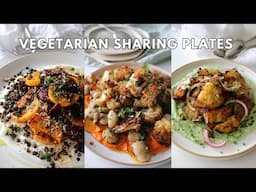 Vegetarian Sharing Plates / Wholesome Nourishing Recipes