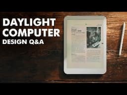 Daylight Computer: Design and Hardware Q&A