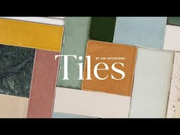 Introducing Tiles by ABI Interiors | Our New Curated Collection