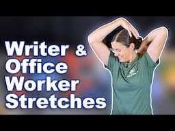 Best Stretches & Exercises for Writers & Office Workers