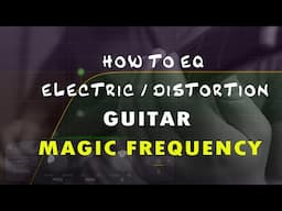 How To EQ Distortion / Electric Guitar | Magic Frequency 🔥🔥🔥🔥 #vocalmixing #vocalmix #mixing