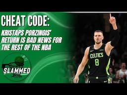 How Kristaps Porzingis’ return displayed his true value to the Celtics | Slammed