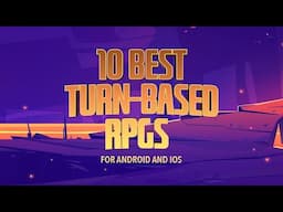 BEST TURN-BASED RPG (ROLE PLAYING GAMES) FOR MOBILE [ANDROID AND IOS]