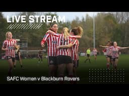 Sunderland AFC Women vs Blackburn Rovers Women  | Live Women’s League Cup!