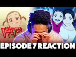 INCREDIBLE AND HEART DESTROYING!  Dan Da Dan Episode 7 REACTION