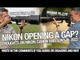 Is Nikon opening a huge gap from Canon and Sony? and if yes, then how?