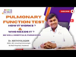 How Pulmonary Function Tests Diagnose Respiratory Issues | Dr. Mathialagan Explains