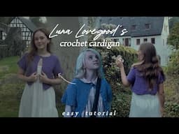 Luna Lovegood's crochet cardigan tutorial🔮 crochet Halloween costume🎃