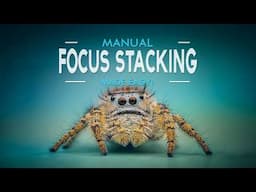 How to Do Manual Focus Stacking for Macro Photography on Any Camera!