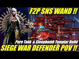 F2P SNS WAND SIEGE WAR CASTLE DEFENDER POV !! Templar Pure Tank & Sleepbomb Build, Guide & Showcase