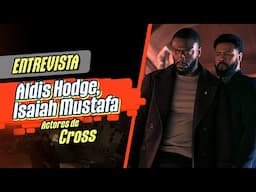 🎙️ ENTREVISTA a Aldis Hodge e Isaiah Mustafa | CROSS | Por Malditos Nerds @Infobae