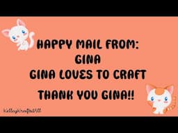 Happy Mail From Gina