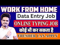 Data Entry online typing Work From Home job | Freshers best online job | Direct hiring | job Vacancy