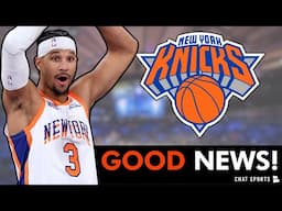 Knicks Get GOOD NEWS After WIN vs. Nets