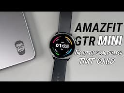 Amazfit GTR Mini Unboxing & Review - The Little Smartwatch That Could