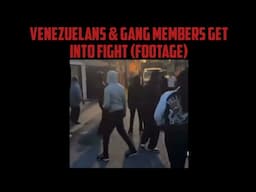 Venezuelans & Gang Members Get Into Fight (Footage)