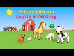 Vita in cascina Frutta e Verdura - AlexKidsTV