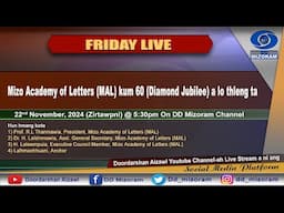 FRIDAY LIVE:   Mizo Academy of Letters (MAL) Kum 60 (Diamond Jubilee) a lo thleng ta