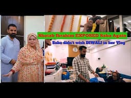 Shoaib Ibrahim EXPOSED Saba again || NO Diwali Wishes From SABA  #labeldki #sabakajahan