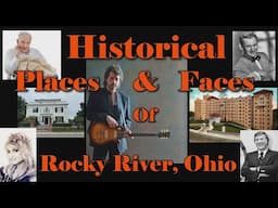 The Historical Places and Faces of Rocky River, Ohio