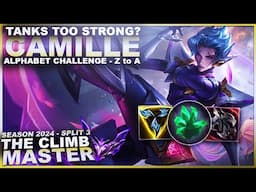 ARE "TANKS" TOO STRONG? CAMILLE! - Alphabet Challenge Z to A | League of Legends