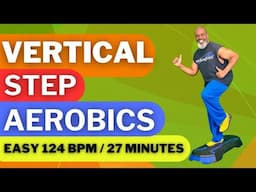 Fun & Easy Vertical Step Aerobics