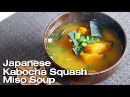 The Ultimate Japanese Kabocha Squash Miso Soup Recipe for Beginners!