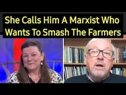 Her Heated Debate with A Marxist Professor Who Hates Farmers.