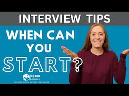 When Can You Start? How to Answer This Interview Question