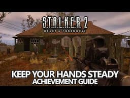 STALKER 2 - Keep Your Hands Steady Achievement Guide - Penetration Headshot While Intoxicated