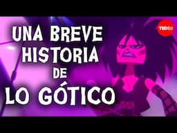 Una breve historia de lo gótico - Dan Adams